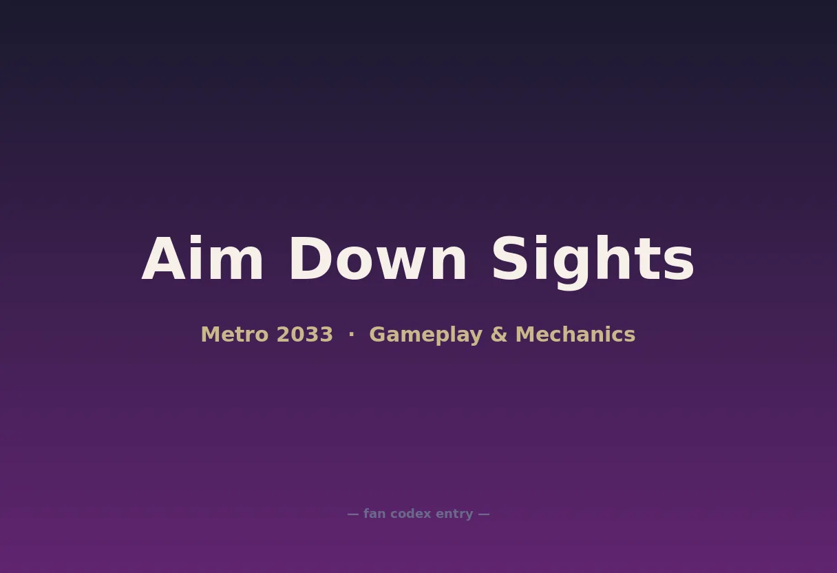 Aim Down Sights