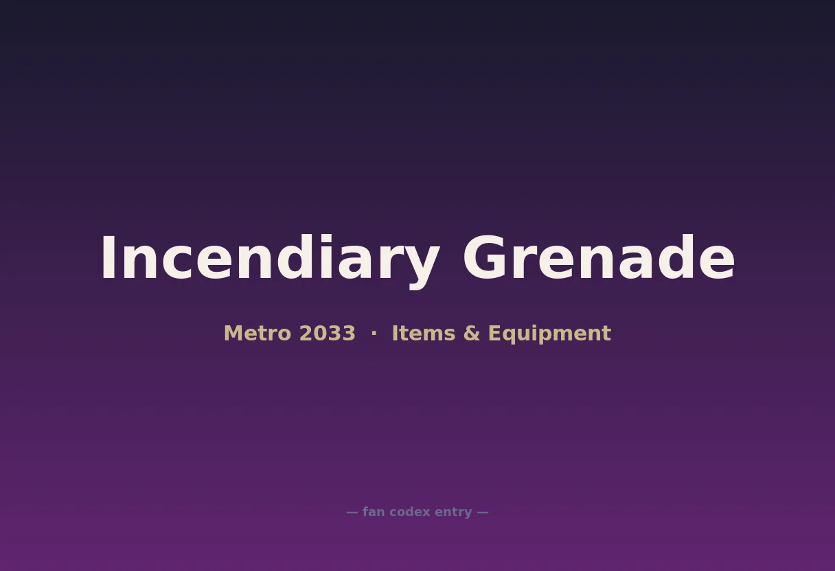 Incendiary Grenade